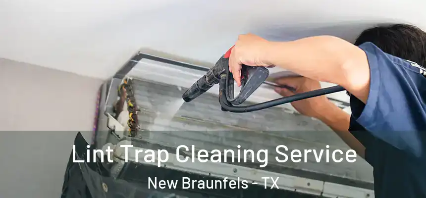  Lint Trap Cleaning Service New Braunfels - TX